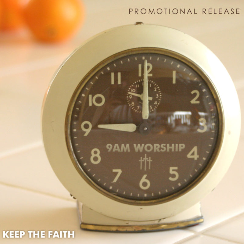 9am Worship Album: Keep the Faith