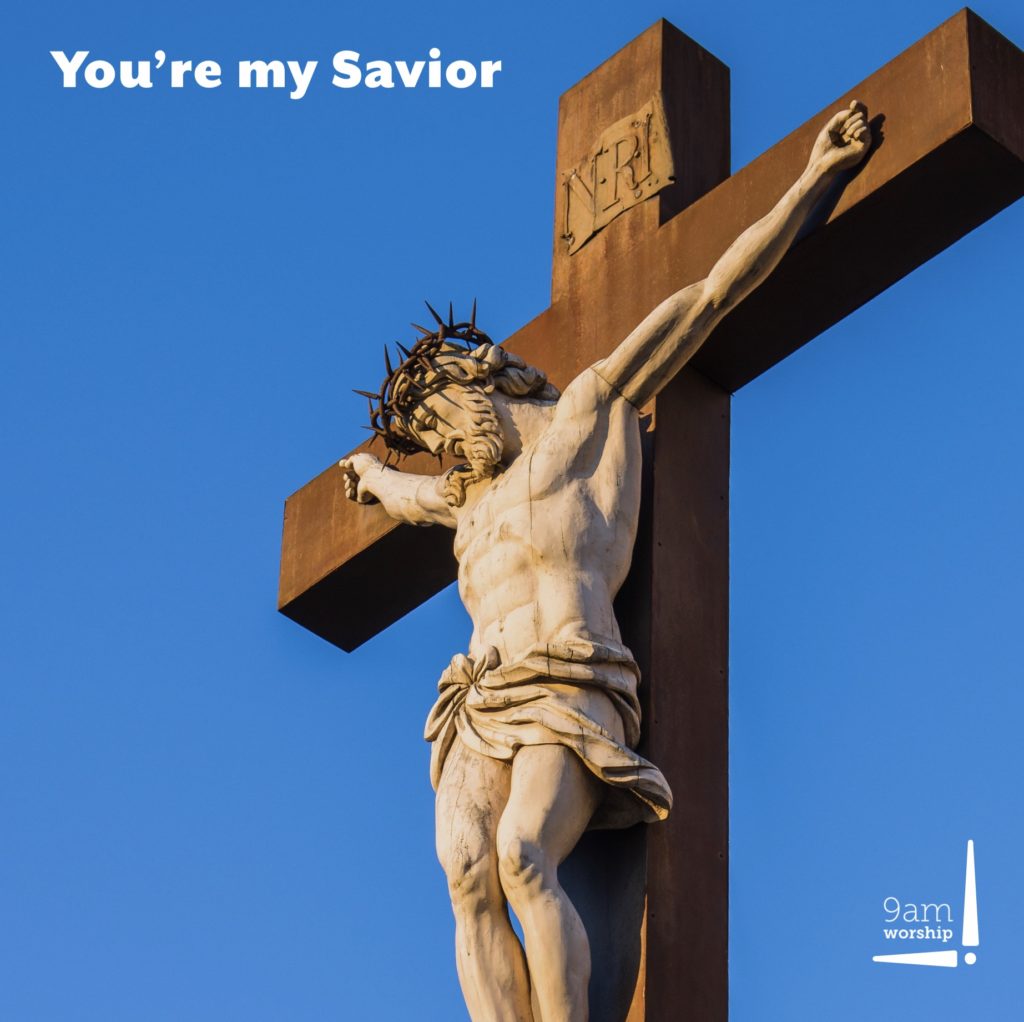 Album cover for "You're my Savior" by 9am Worship