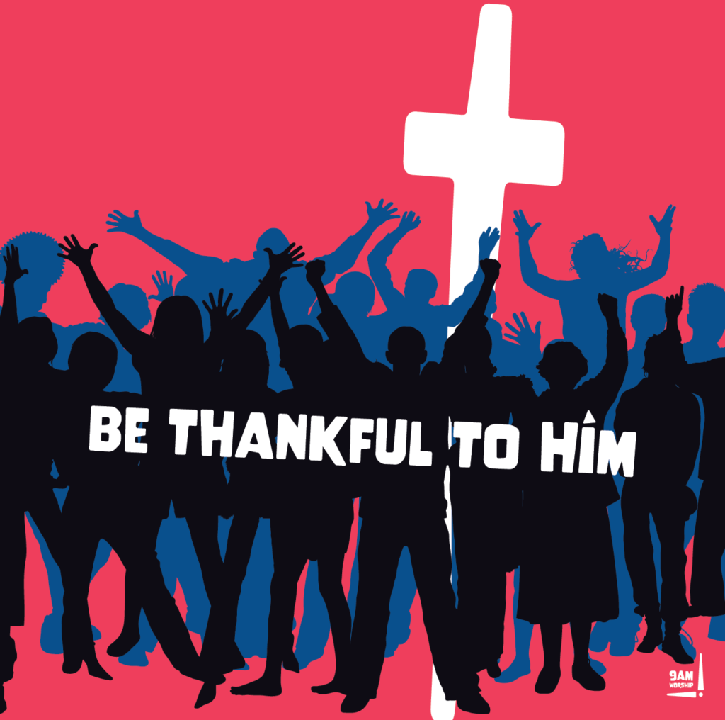 Album front cover for "be thankful to Him" by 9am worship